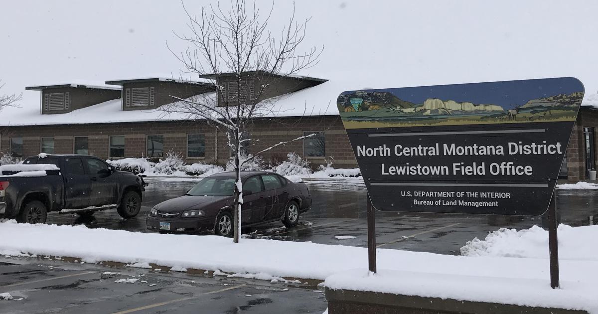 Lewistown Field Office Bureau of Land Management